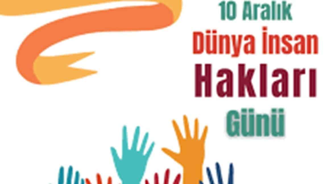 10 ARALIK DÜNYA İNSAN HAKLARI GÜNÜ